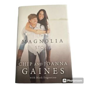 The Magnolia Story Chip & Joanna Gaines Hardcover EUC